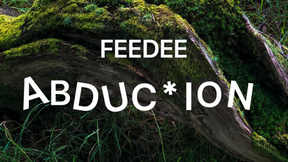 Feedee ABDUC*ION