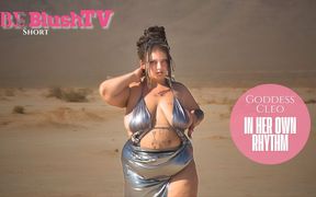 Blushtv - Goddess Cleo in Her Own Rhythm