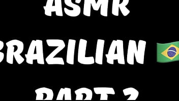 ASMR Brazilian part 2