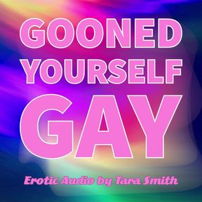 Gooned Yourself Gay