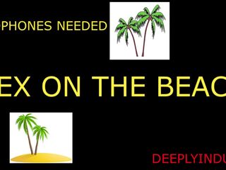 SEX ON THE BEACH (audio roleplay) solo male dirty talking in your EAR moans/groans soft spoken