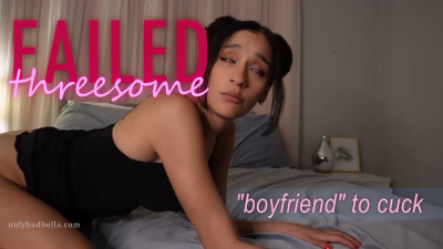 Failed Threesome: Boyfriend to Cuck