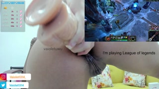 Playing LoL and inserting my dildo gently up my ass (it's very big) | Chaturbate - VaioletUwU