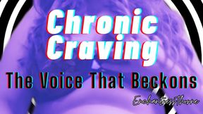 Chronic Craving: The Voice that Beckons - Gooner Masturbation Encouragement by EnchantressThorne