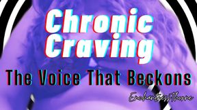 Chronic Craving: The Voice that Beckons - Gooner Masturbation Encouragement by EnchantressThorne