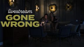 Livestream Gone Wrong - Charley Atwell & Brianna Olivia