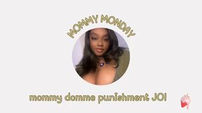🌸MOMMY MONDAY - punishment joi