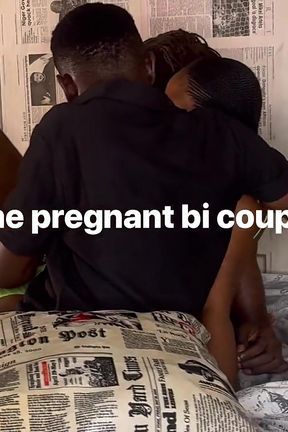 The Bi Couple and Their Pregnant Wife