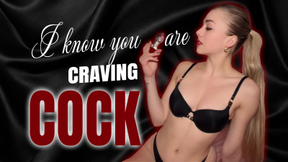 I Know You’re Craving COCK