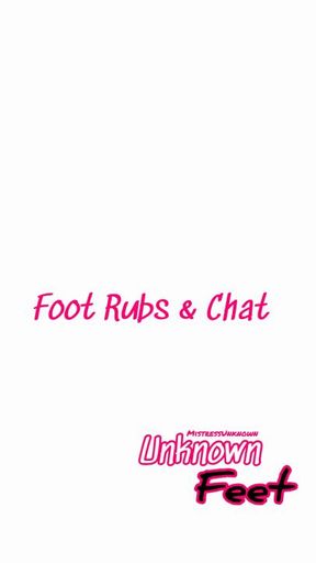 Foot Rubs and Chat