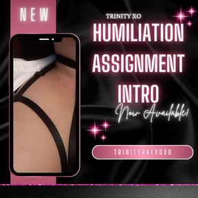 Humiliation Assignments Intro