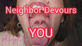 Neighbor Devours You