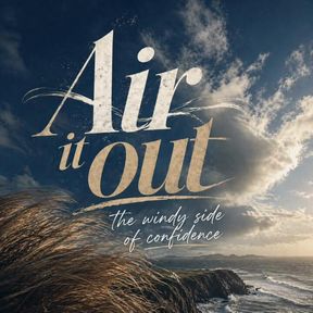 Air it Out - The Windy Side of Confidence