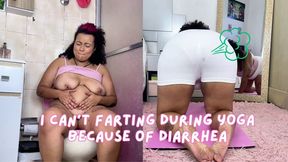 I Can't Stop Farting During Yoga because of Diarrhea