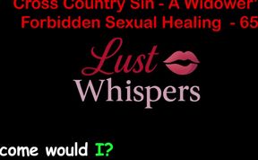 Cross Country Sin a Widower's Illicit Sexual Healing Part 65 - English Audio Sex Story