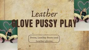 leather dress pussy play in gloves