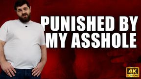 KingMarti: Punished By My Asshole - 4k UHD 2160p