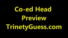 Co-Ed Head Preview