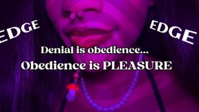 Denial is Obedience...Obedience is Pleasure