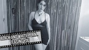 Black and white porn teasing you