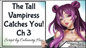The Tall Vampiress Catches You Ch 3