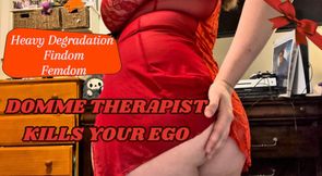 THERAPIST DOMME CRUSHES YOUR EGO