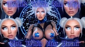 Think With the Tip, Not With the Head