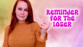 Reminder for the loser