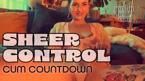 Sheer Control: Cum Countdown