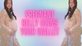 Pregnant Belly Owns Your Wallet