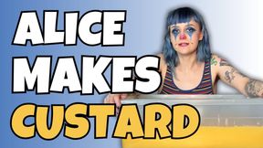 Alice Makes Custard