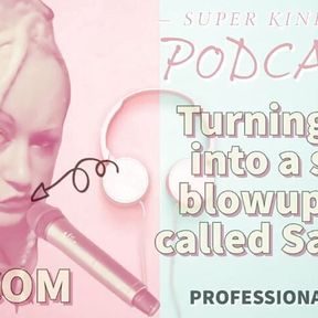 Kinky Podcast 19 Turning You Into a Sexy Blowup Doll Called Sabrina