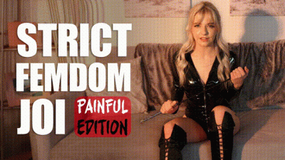 Strict Femdom JOI- Painful Edition- Gabie