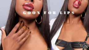 Goon for Lips