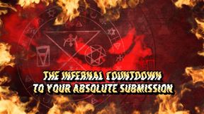 The Infernal Countdown to Your Absolute Submission