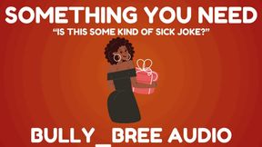 Something You Need Audio