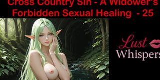 Cross Country Sin a Widower's Forbidden Sexual Healing Part 25 - English Audio Sex Story