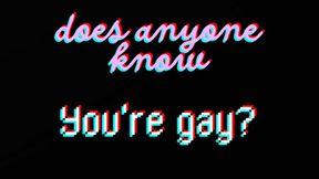 Does anyone know you’re gay? MP3