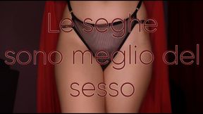 Le seghe sono meglio del sesso