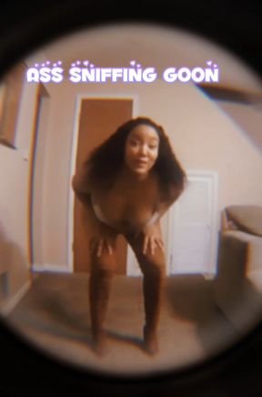 ASS SNIFFING GOON PT 1