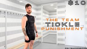 THE TEAM TICKLE PUNISHMENT $10