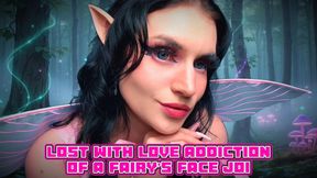Lost with Love Obsession of a Fairy’s Face JOI