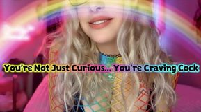 ✨You’re Not Just Curious… You Crave Cock✨