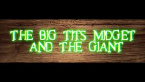 Big Tits Midget and Ebony Giant Man