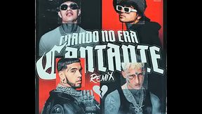 Cuando no era cantante remix