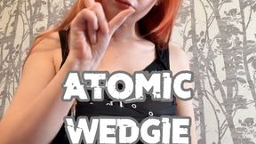 Atomic Wedgie Loser! A Public Humiliation Fantasy by Princess Diss