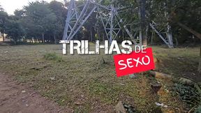 ofereci meu cu para 9 homens nas trilhas de sexo em publico