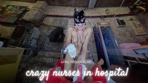 Naughty Nurses in underground hospital