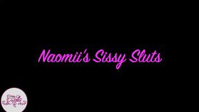 Mistress Naomi’s Sissy Sluts Pt1