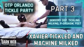 OTP Orlando Tickle Party 2025 - Xavier Sensory Dep Tickled And Machine-Milked To Post Orgasm (Part 3)